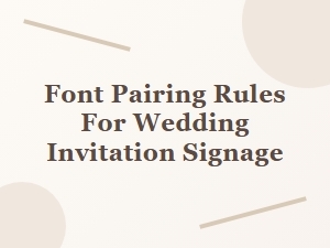 Classic Serif Pairings for Wedding Invitation Signs