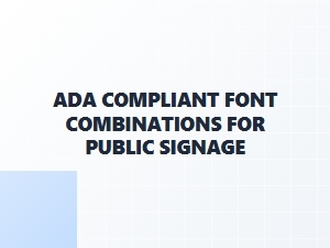 Readable Fonts for Accessible Public Signage